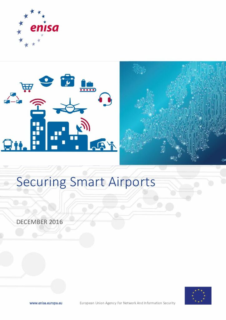 thumbnail of 20161200-ENISA-Securing-Smart-Airports
